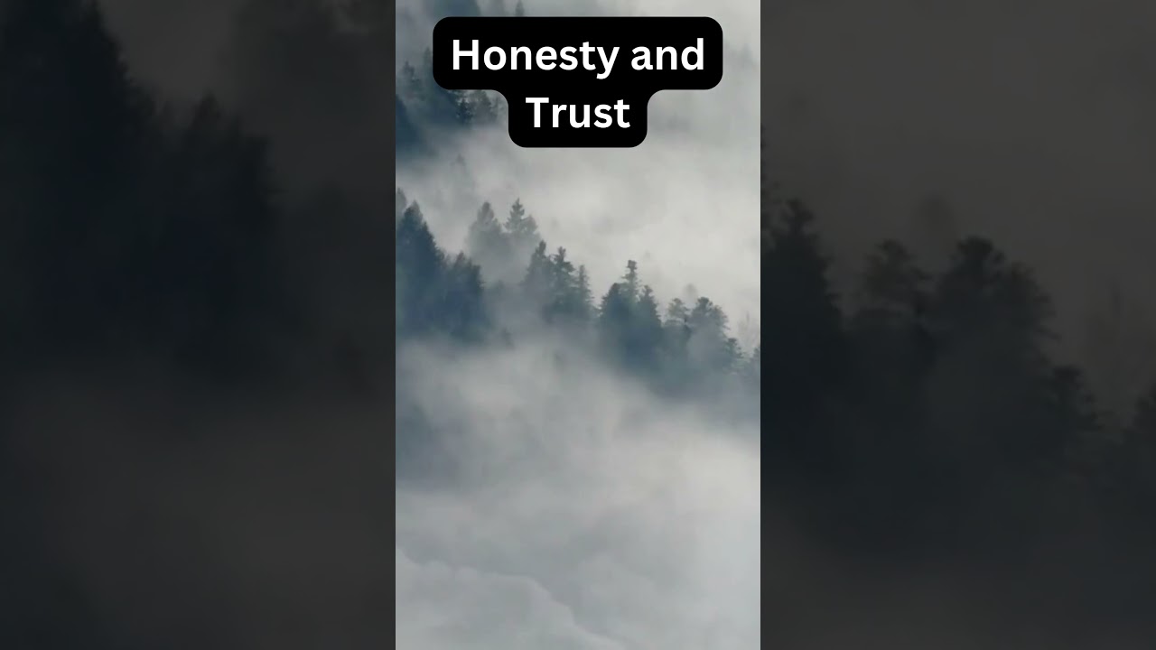 Honesty and trust 