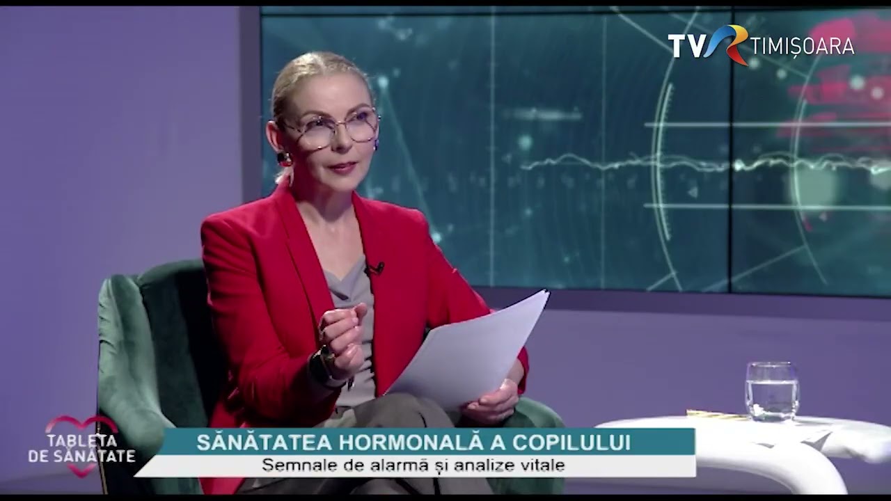 Sănătatea hormonală a copilului, cu prof. univ. dr. Otilia Mărginean #TabletaDeSanatate