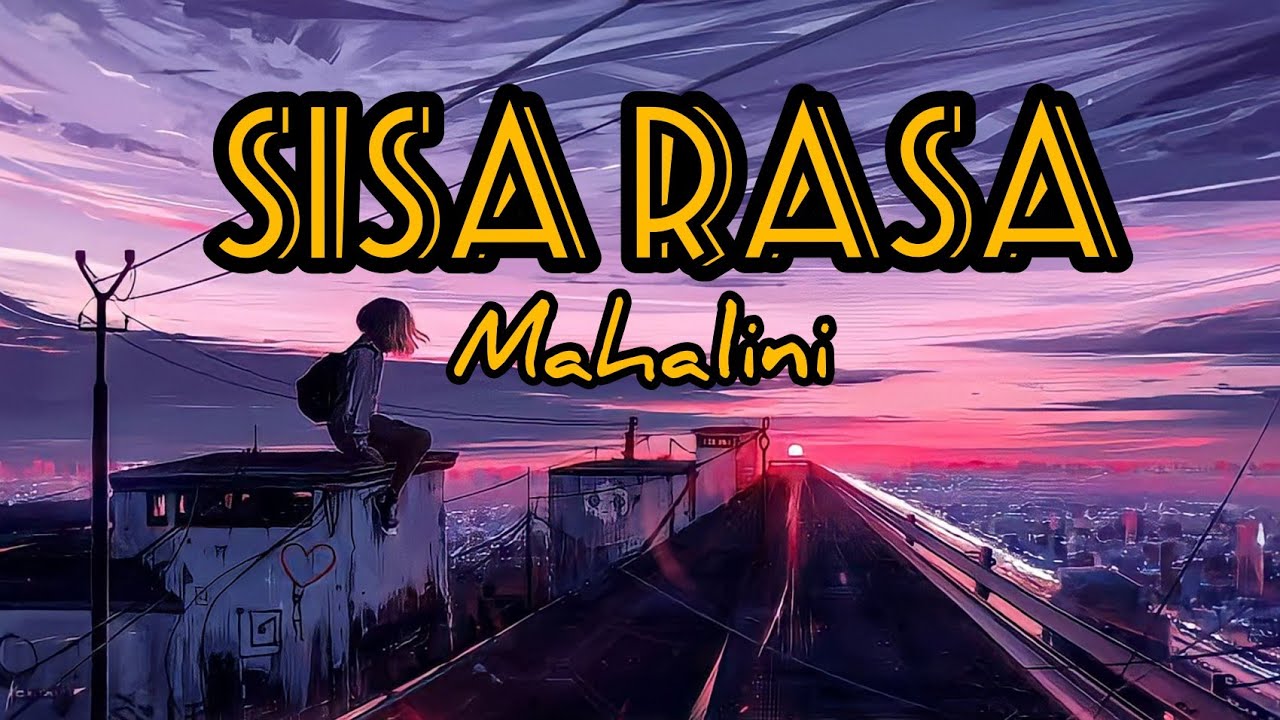 Mahalini - Sisa rasa (Lyrics) - YouTube