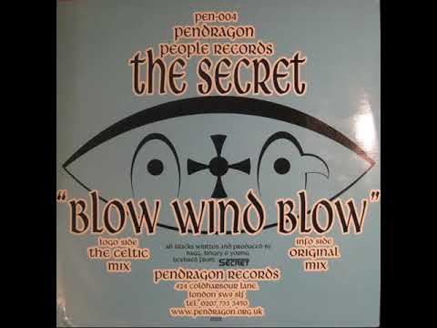 The Secret — The Secret - Blow Wind Blow (Original Mix)