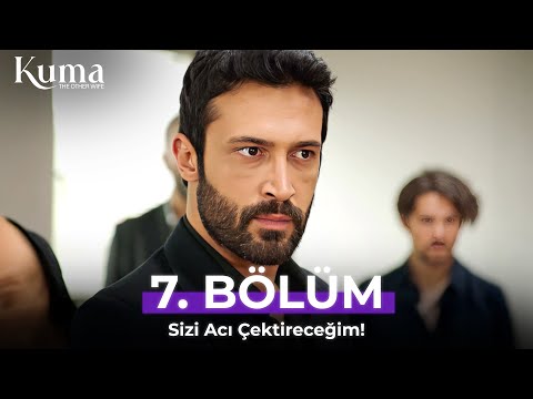 KUMA 7 Bölüm Katilin İtirafı Kanal 7 Kuma Dizisi Yeni Diziler 2025 KUMA Türk Dizileri 