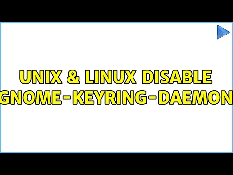 Unix & Linux: Disable gnome-keyring-daemon (3 Solutions!!)