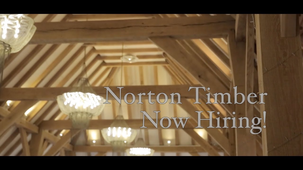 Norton Timber - Traditional Oak Framing - NOW HIRING -