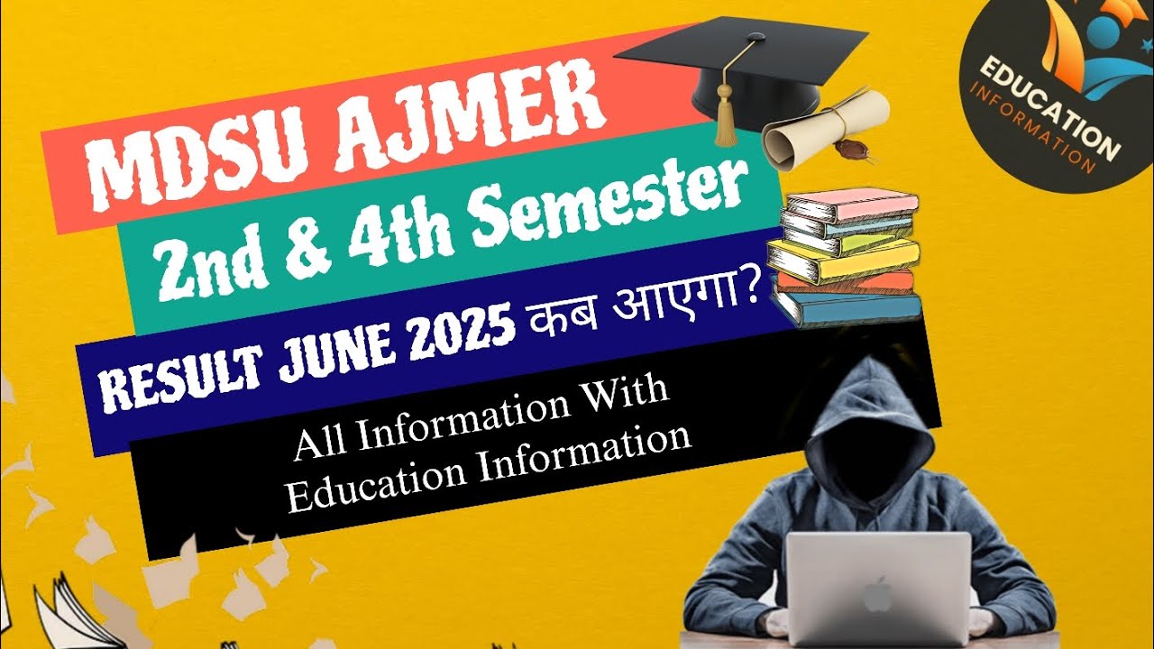 MDSU 2nd & 4th Semester रिजल्ट कब आएगा ? | इस दिन आएगा आपका रिजल्ट | EXAM June 2025 result update