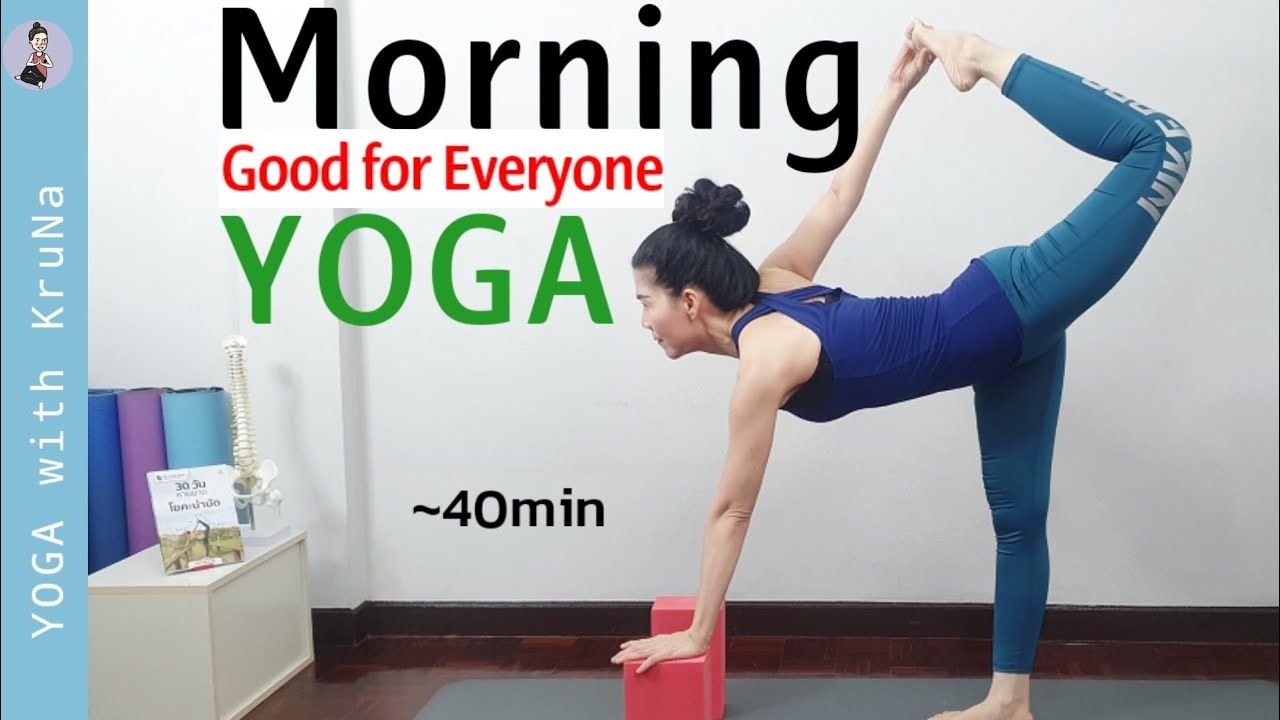 โยคะยามเช้า ดีสำหรับทุกคน | 40 Min- Morning Yoga | Energize | All Level | Yoga with  KruNa #234