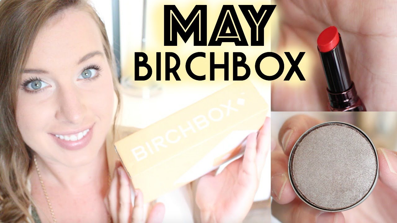 MAY BIRCHBOX UPGRADED UNBOXING | 2015