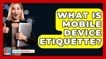 What Is Mobile Device Etiquette? - SearchEnginesHub.com