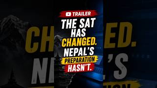 SAT Changed. Nepal’s Coaching Didn’t. Don't Fall Behind
