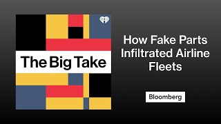 How Bogus Jet Engine Parts Were Sold To Airlines Around The World | The Big Take