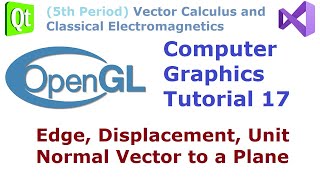 Famous 060 - OpenGL Graphics Tutorial 17 - Edge, Displacement, Unit Normal Vector to a Plane Profile