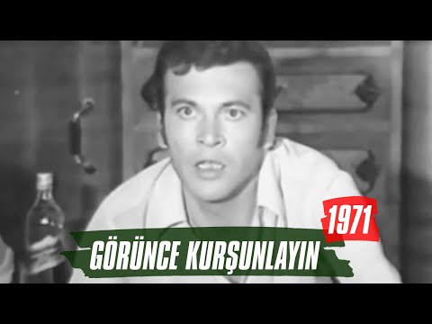 Görünce Kurşunlayın | 1971 | Kartal Tibet