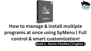 How to manage & install multiple programs at once using SyMenu | Full control & smart customization!