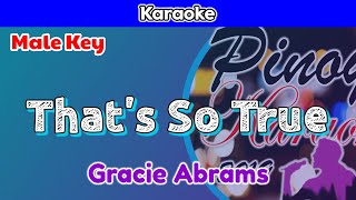 Download lagu That's So True by Gracie Abrams (Karaoke : Male Key)