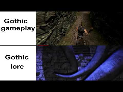 gothic gameplay vs gothic lore meme