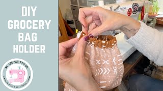DIY Grocery Bag Holder | Easy Fabric Sewing Tutorial