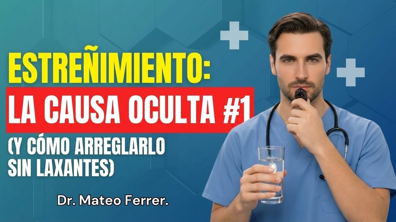 Estreñimiento  La Causa Oculta #1 Y Cómo Arreglarlo Sin Laxantes | Dr. Mateo Ferrer