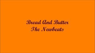 Video thumbnail of "Bread And Butter (Pan Y Manteca) - The Newbeats (Lyrics - Letra)"