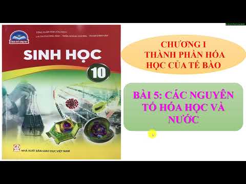 Video #SINH HỌC 10 BÀI 5: CÁC NGUYÊN TỐ HÓA HỌC VÀ NƯỚC -... - YouTube