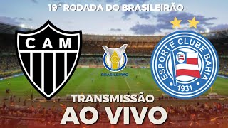 ATLÉTICO-MG X BAHIA - AO VIVO | BRASILEIRÃO - 