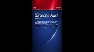Texas Tightens Camp Standards Amid Overcrowding of Waiting Licenses (May 18, 2026)