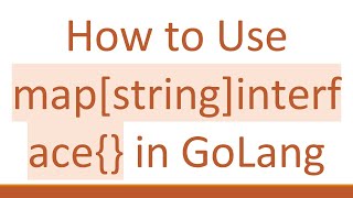 Celebrity How to Use map[string]interface in GoLang Wealth