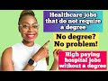Top 8 healthcare jobs that require NO DEGREE in the UK | Unlicensed hospital jobs WITHOUT A DEGREE