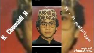 Tilawatil Quran Qori Internasional - H. Chumaidi H. - Surah Ibrahim Ayat 31-34