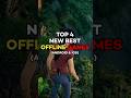 Top 4 New Offline Games For Android &amp; iOS 2026 😱