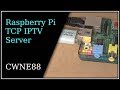 TV Technology - Part 10 - Raspberry Pi TCP IPTV Server image
