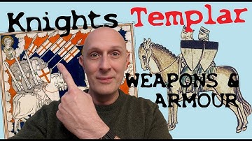 KNIGHTS TEMPLAR: What Weapons and Armor did they use?