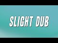 Baby Drill - Slight Dub ft. 21 Savage &amp; Young Nudy (Lyrics)