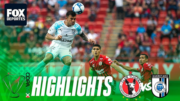 Xolos 2-0 Querétaro | HIGHLIGHTS | Copa MX | Jornada 1