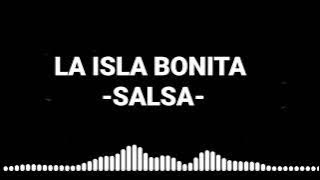 La Isla Bonita - Salsa Romántica Letra-