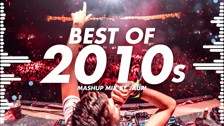 BEST OF 2010s - MIX by JAURI