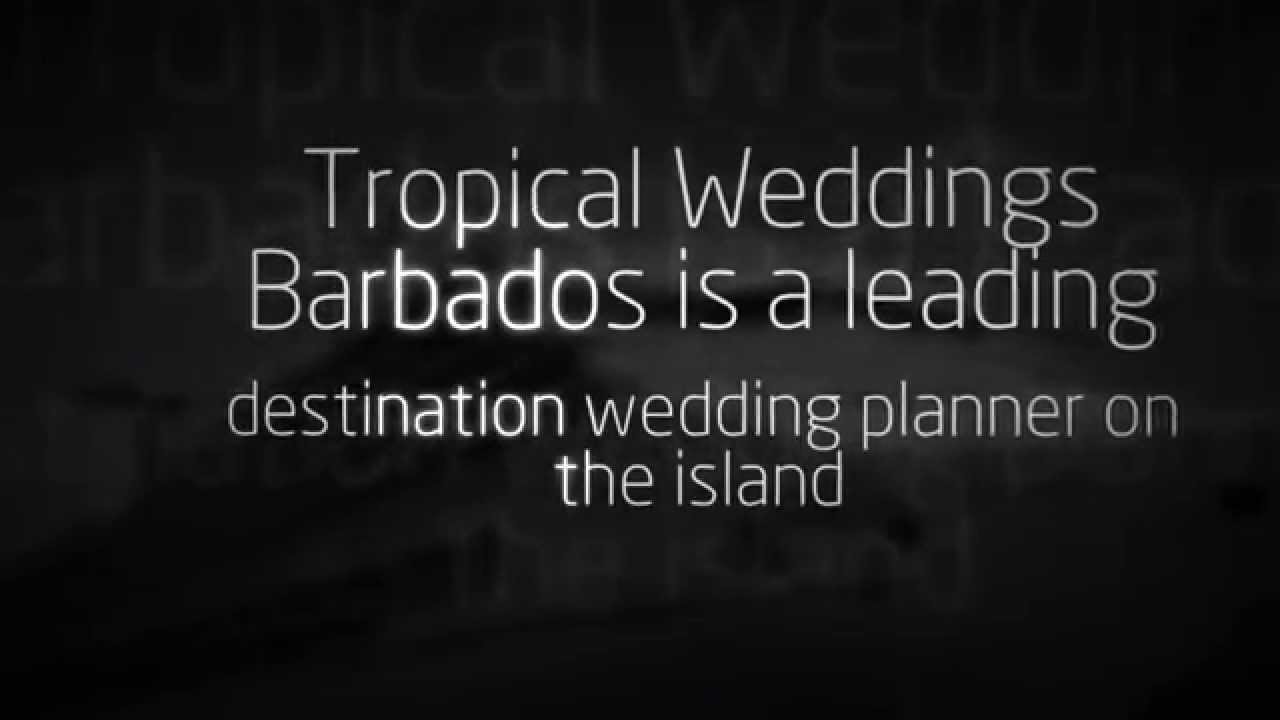 Video Tropical Weddings Barbados Destination Wedding Planner