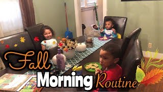 FALL MORNING ROUTINE 2018//SAHM OF 4