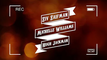 Ziv Zaifman, Hugh Jackman, Michelle Williams - A Million Dreams(Lyric Video)
