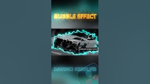 MERCURY BUBBLE EFFECT REEL Davinci resolve tutorial