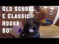 Back to the Old School & Classic House 90' - VINYL ONLY - Live Mix