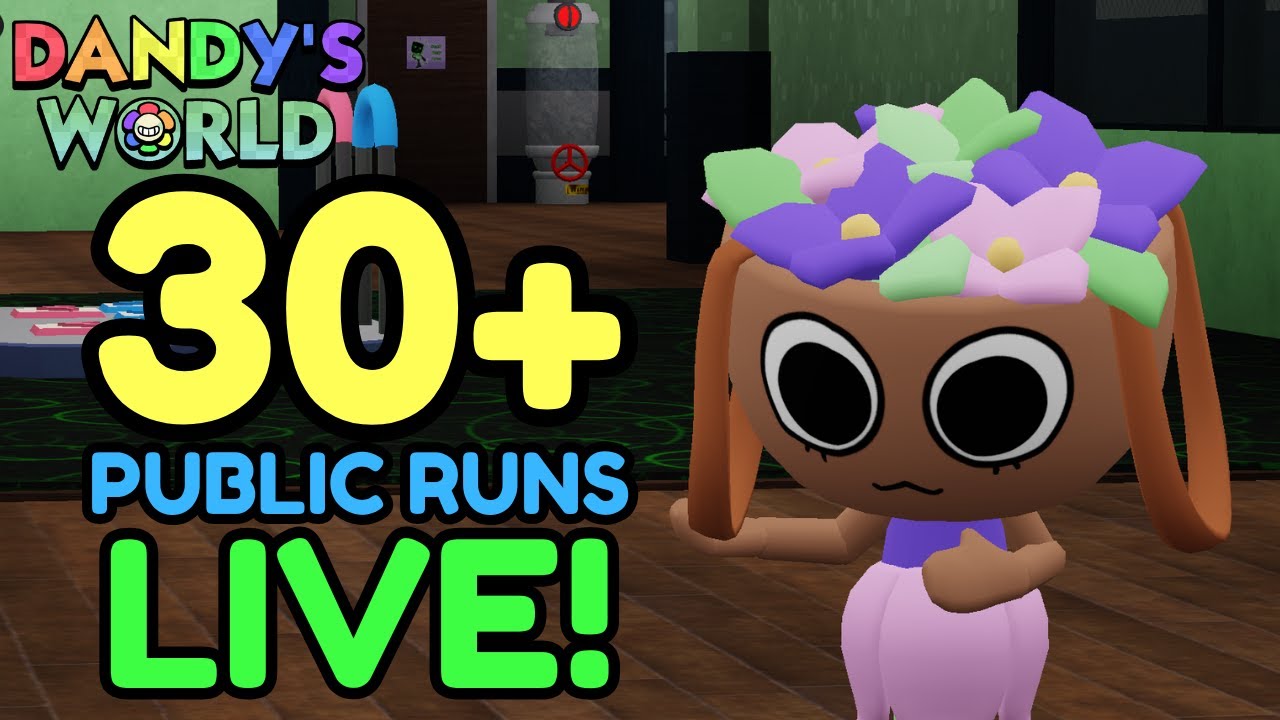 🔴🎥 PUBLIC RUNS Floor 30+ LIVE | Dandy's World