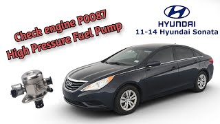 2012 Hyundai Sonata check engine P0087 Easy Fix