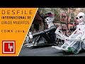 Desfile Internacional de Día de Muertos