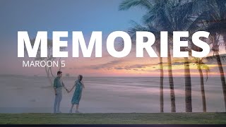 MEMORIES Maroon 5 ( COVER BY: SAM TSUI  DAIYAN TRISHA ) Lyrics