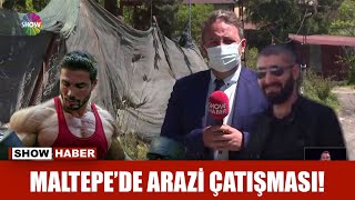 Maltepe'de arazi çatışması! Resimi