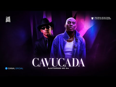 CAVUCADA - MC GW ( DJVITOR063 )