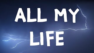 Lil Durk - All My Life (Lyrics) Feat. J. Cole