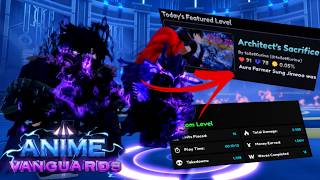 Architect's Sacrifice! How To Beat Featured Custom Level (4/7/2026) | Anime Vanguards