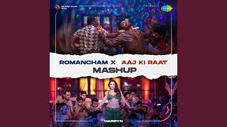 Romancham X Aaj Ki Raat - Mashup