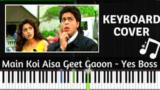 Video voorbeeld van "Main Koi Aisa Geet Gaoon - Keyboard Cover ( Yes Boss )"