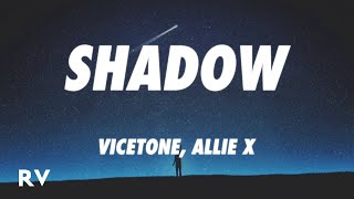 Vicetone - Shadow (Lyrics) ft. Allie X Resimi